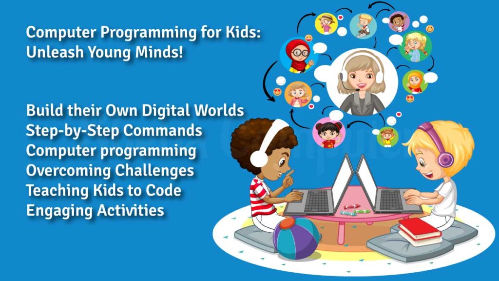 Computer Programming for Kids: Unleash Young Minds!